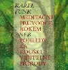 Meditační průvodce rokem aneb pohledy za roušku viditelné přírody
