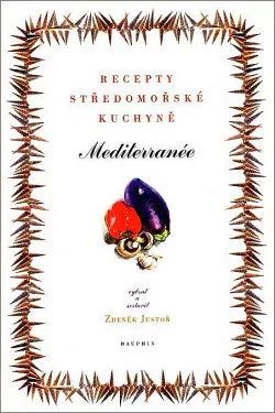 Mediterranée: recepty středomořské kuchyně