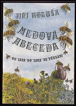 Medová abeceda od jara do jara se včelami
