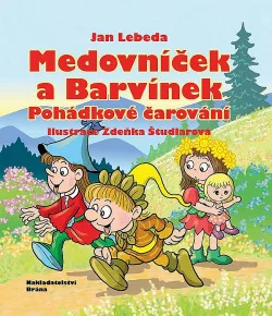 Medovníček a Barvínek: Pohádkové čarování