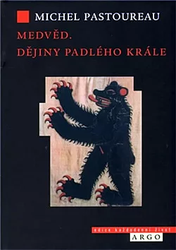 Medvěd: Dějiny padlého krále