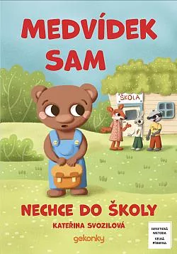 Medvídek Sam nechce do školy