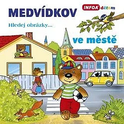 Medvídkov: Ve městě