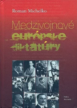Medzivojnové európske diktatúry