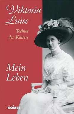 Mein Leben: Tochter des Kaisers