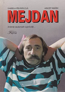 Mejdan: Známé osobnosti vyprávějí
