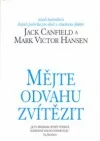 Mějte odvahu zvítězit