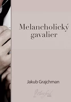 Melancholický gavalier