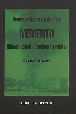 Memento důlních nehod v českém hornictví