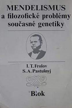 Mendelismus a filozofické problémy současné genetiky