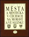 Města a městečka v Čechách, na Moravě a ve Slezsku / 3.díl Kolí-Mi