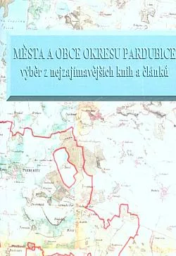 Města a obce okresu Pardubice: výběr z nejzajímavějších knih a článků