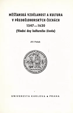 Měšťanská vzdělanost a kultura v předbělohorských Čechách 1547-1620
