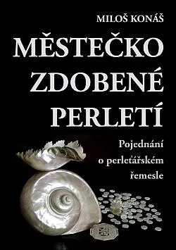 Městečko zdobené perletí