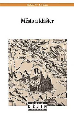 Město a klášter: Františkánský konvent v raně novověké Olomouci