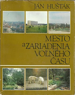 Mesto a zariadenia voľného času