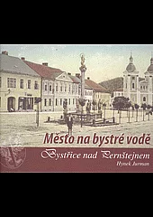Město na bystré vodě - Bystřice nad Pernštejnem
