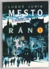 Mesto v pondelok ráno