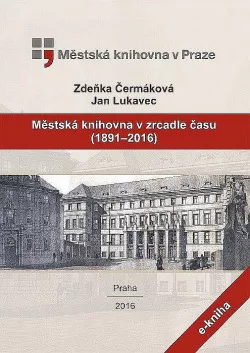 Městská knihovna v zrcadle času (1891–2016)