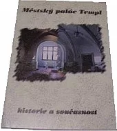 Městský palác Templ: historie a současnost