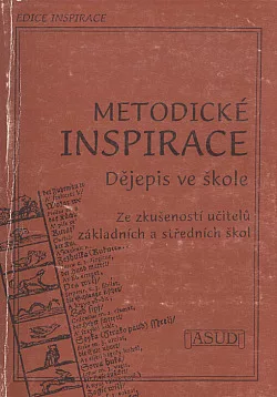 Metodické inspirace: Dějepis ve škole