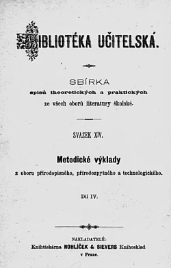 Metodické výklady z oboru přírodopisného, přírodozpytného a technologického IV.díl