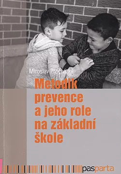 Metodik prevence a jeho role na základní škole