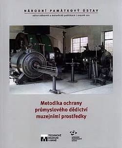 Metodika ochrany průmyslového dědictví muzejními prostředky