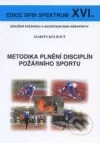 Metodika plnění disciplín požárního sportu
