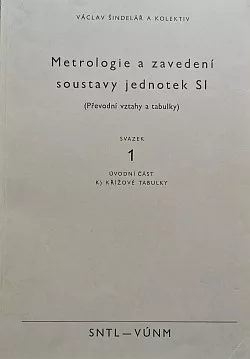 Metrologie a zavedení soustavy jednotek SI