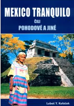 Mexico tranquilo čili Pohodové a jiné