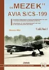 „MEZEK“ Avia S/CS-199 (1. díl)