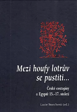 Mezi houfy lotrův se pustiti...