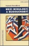 Mezi minulostí a budoucností