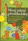 Mezi námi předškoláky pro děti od 4 do 6 let