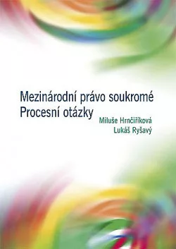Mezinárodní právo soukromé. Procesní otázky