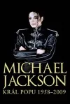 Michael Jackson – Král popu 1958–2009