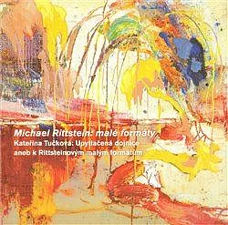 Michael Rittstein: malé formáty