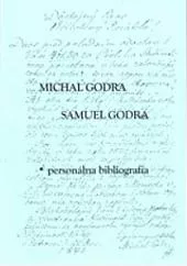 Michal Godra, Samuel Godra: personálna bibliografia