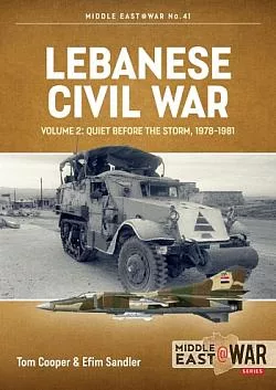 Lebanese Civil War Volume 2: Quiet Before the Storm, 1978-1981