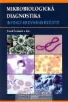 Mikrobiologická diagnostika infekcí krevního řečiště