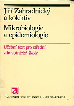 Mikrobiologie a epidemiologie: Učební text pro střední zdravotnické školy