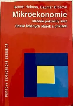Mikroekonomie: Sbírka řešených otázek a příkladů