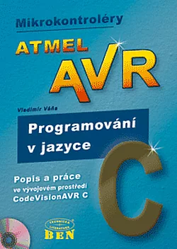 Mikrokontroléry Atmel AVR: Programování v jazyce C
