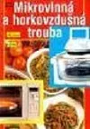 Mikrovlnná a horkovzdušná trouba
