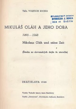 Mikuláš Oláh a jeho doba 1493 - 1568 (Štúdia zo slovenských dejín 16. storočia)