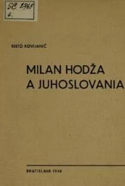 Milan Hodža a Juhoslovania