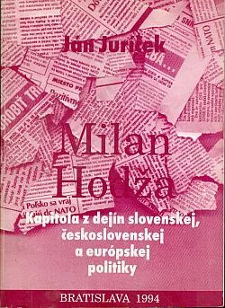 Milan Hodža: Kapitola z dejín slovenskej, československej a európskej politiky