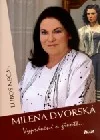 Milena Dvorská - Vyprávění o životě