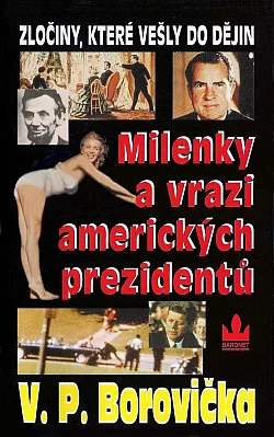 Milenky a vrazi amerických prezidentů